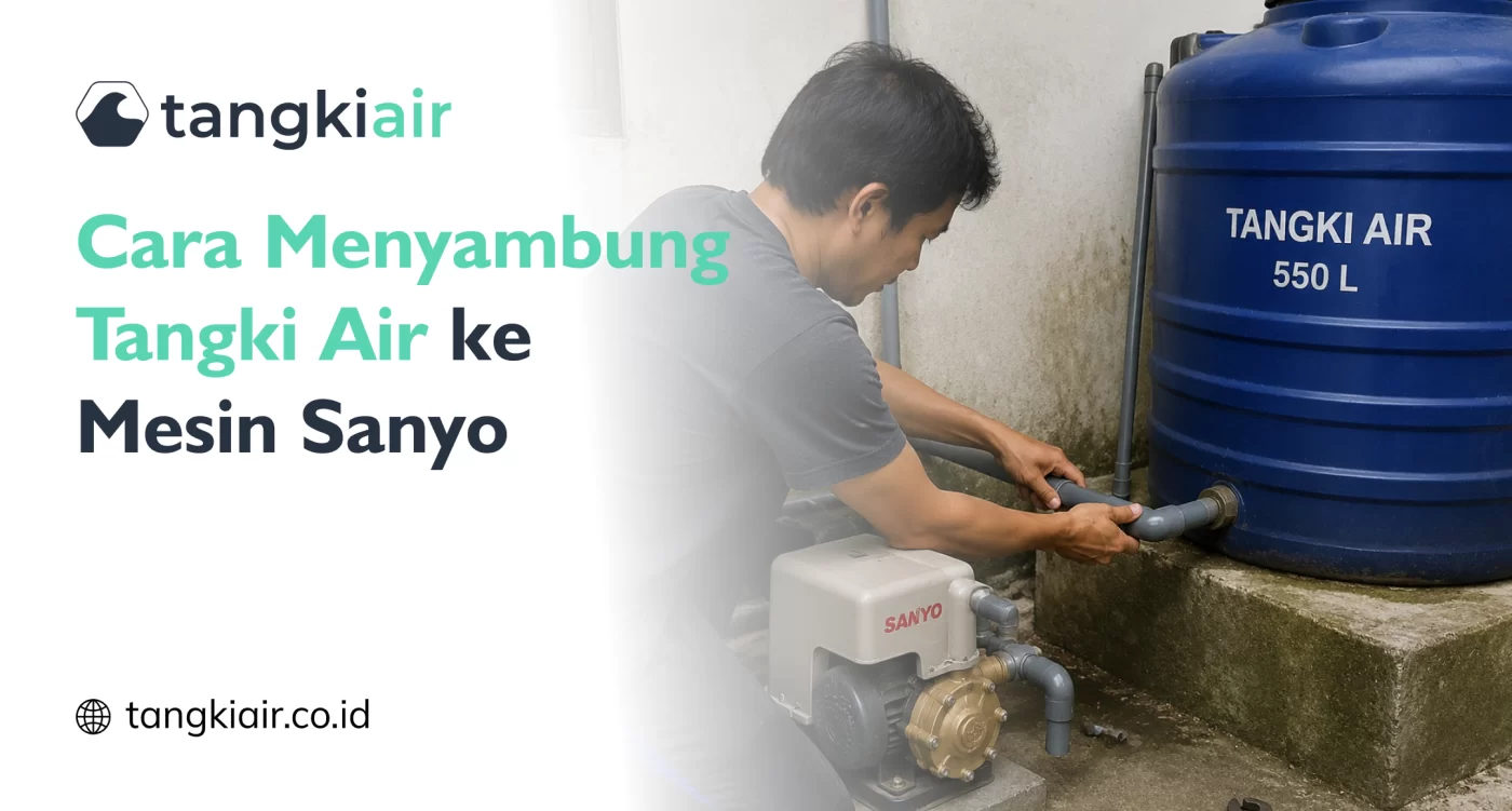 Tangki Air ke Mesin Sanyo