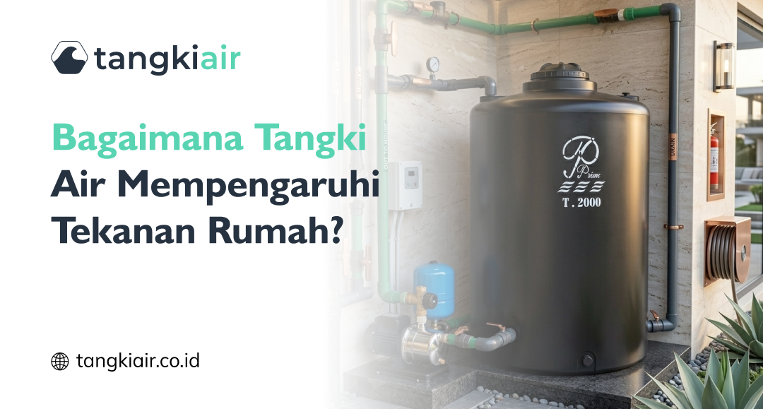 Bagaimana Tangki Air Mempengaruhi Tekanan Rumah?