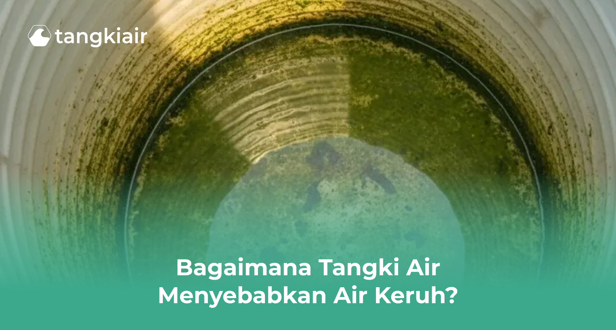 Bagaimana Tangki Air Menyebabkan Air Keruh?