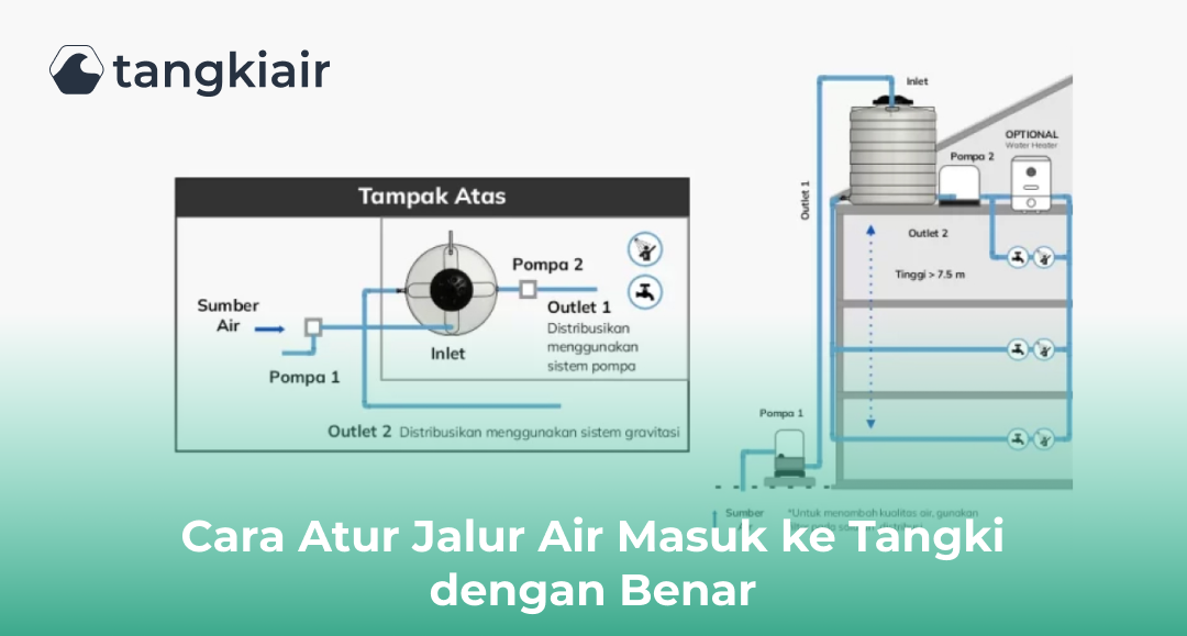 Cara Atur Jalur Air Masuk Ke Tangki Dengan Benar