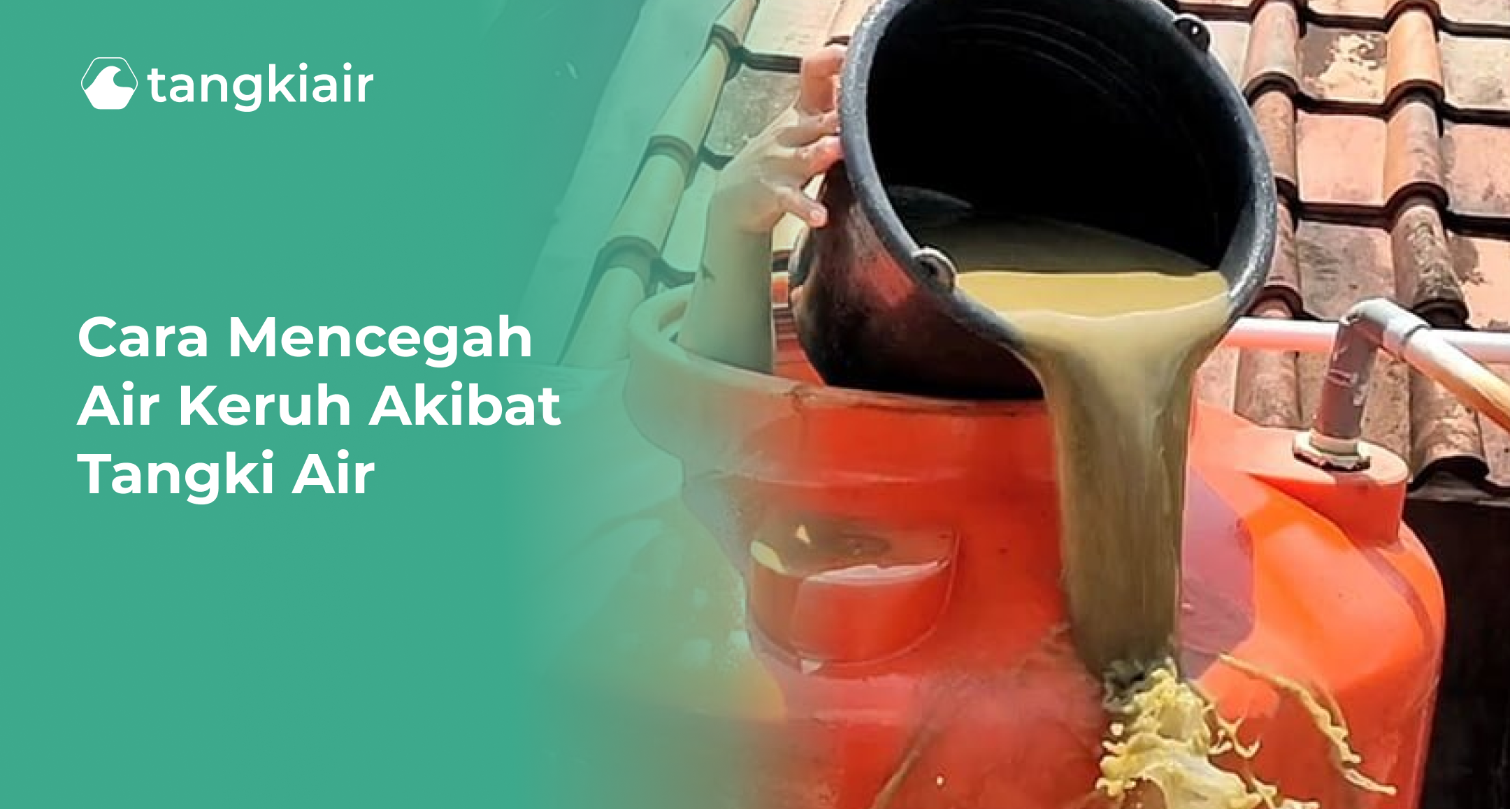 Cara Mencegah Air Keruh Akibat Tangki Air