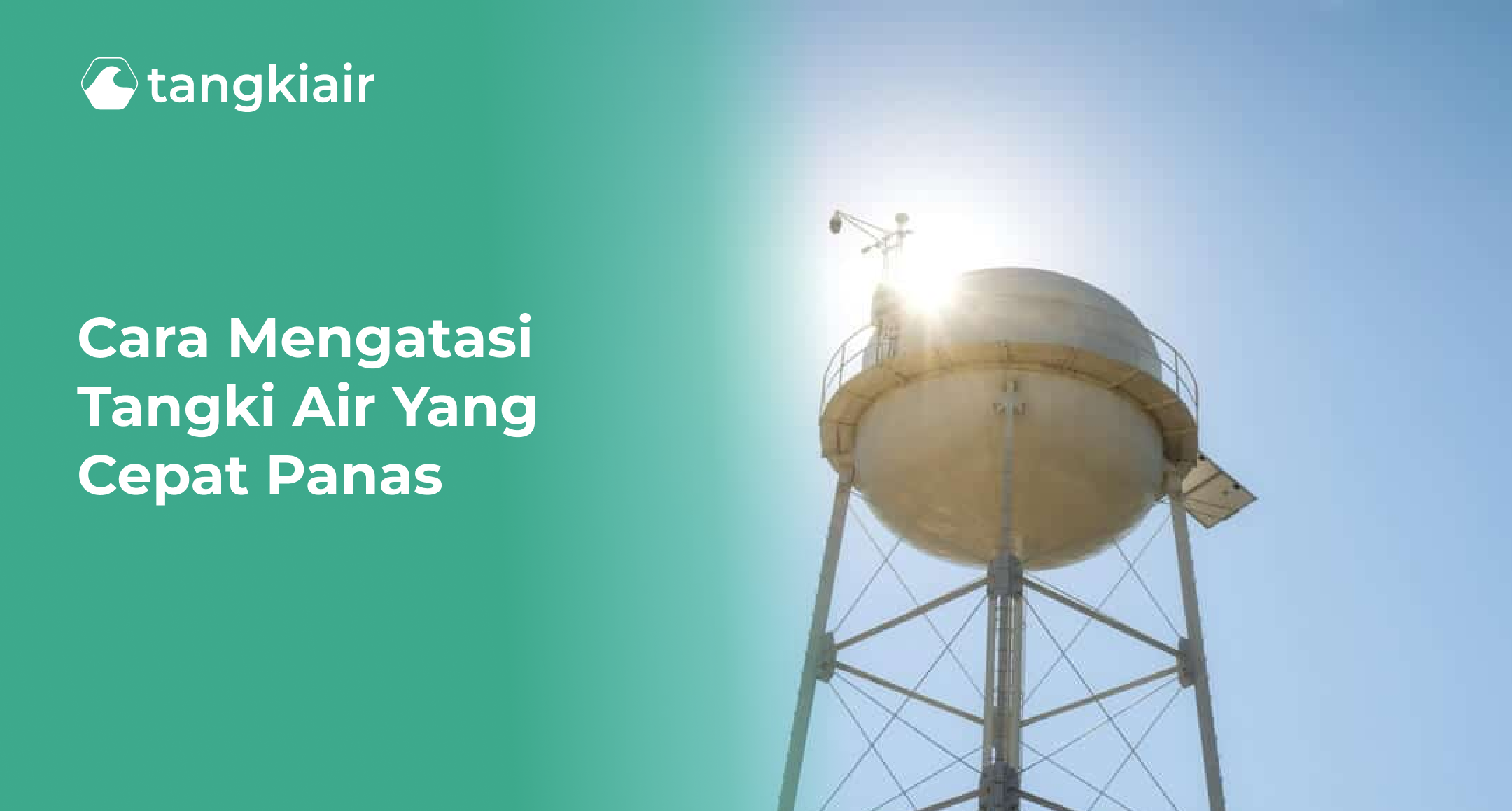 Cara Mengatasi Tangki Air yang Cepat Panas