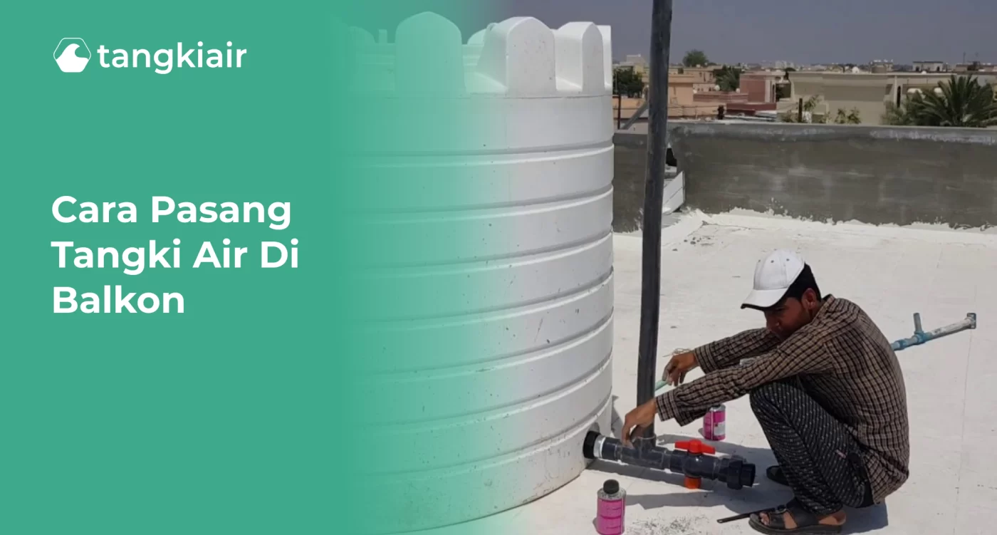 Cara Pasang Tangki Air di Balkon