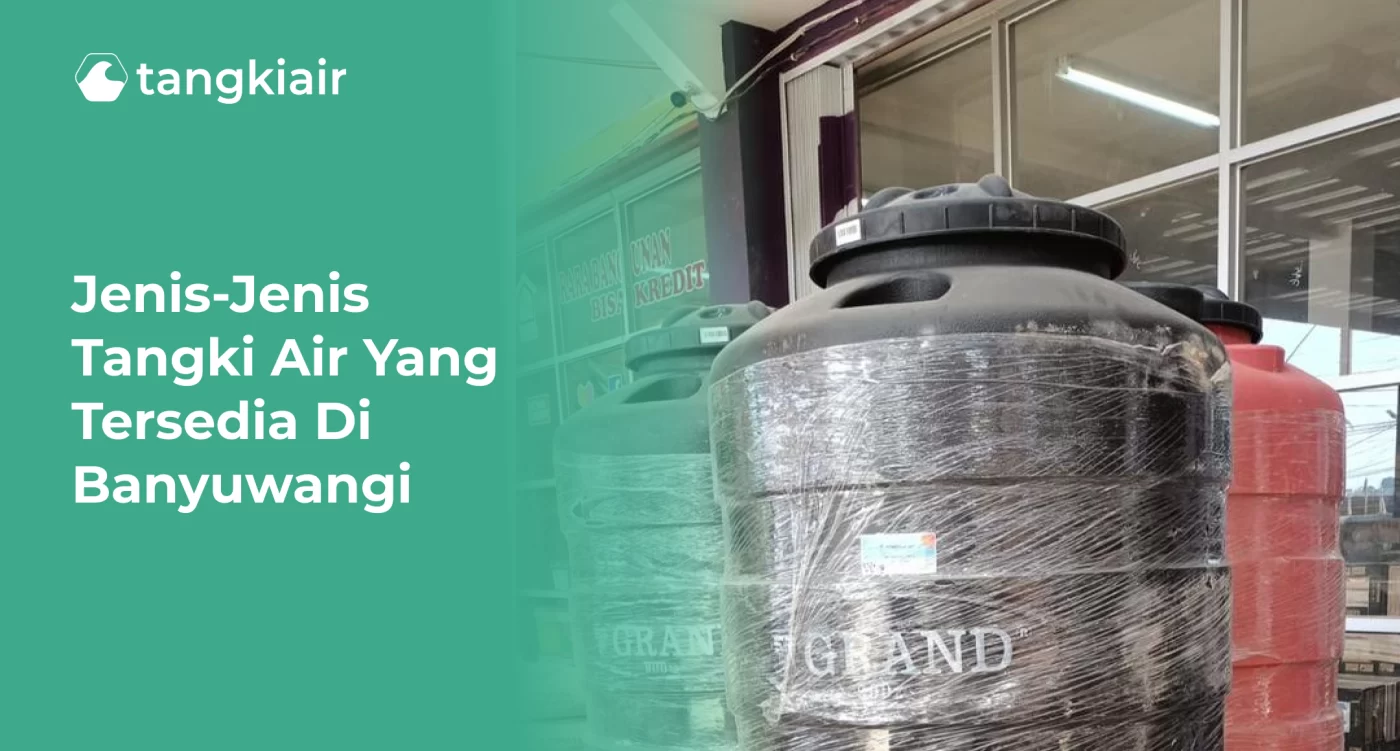 Jenis-Jenis Tangki Air yang Tersedia di Banyuwangi