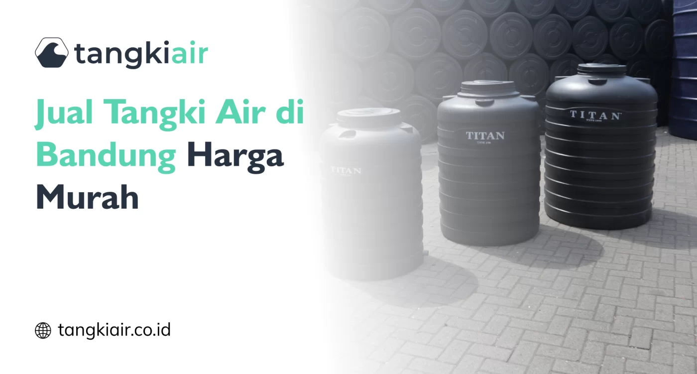 Jual Tangki Air di Bandung Harga Murah