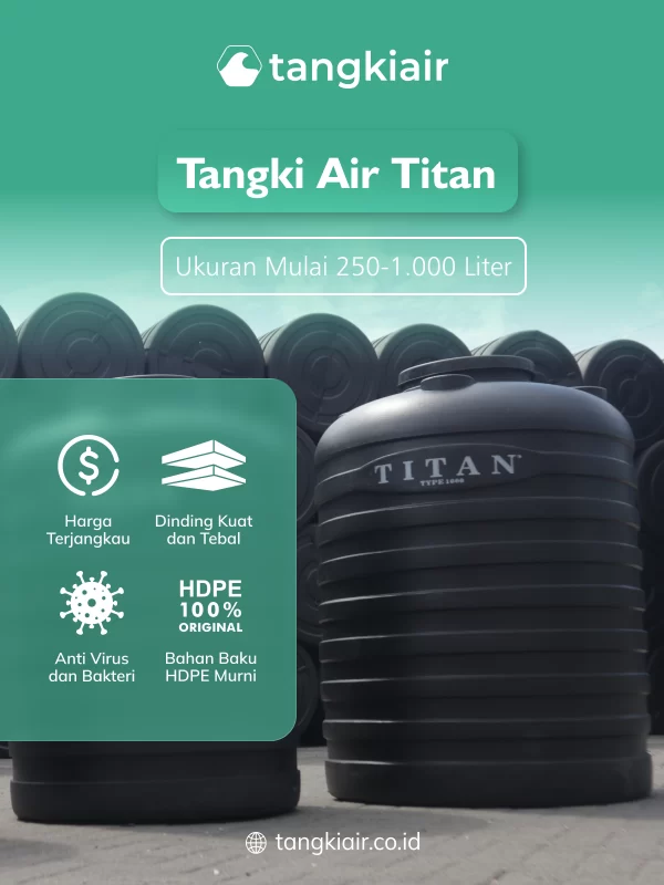Tangki Air Titan, Solusi Tepat untuk Iklim Tropis