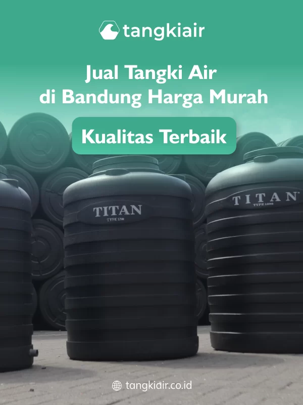 Jual Tangki Air di Bandung Harga Murah Kualitas Terbaik