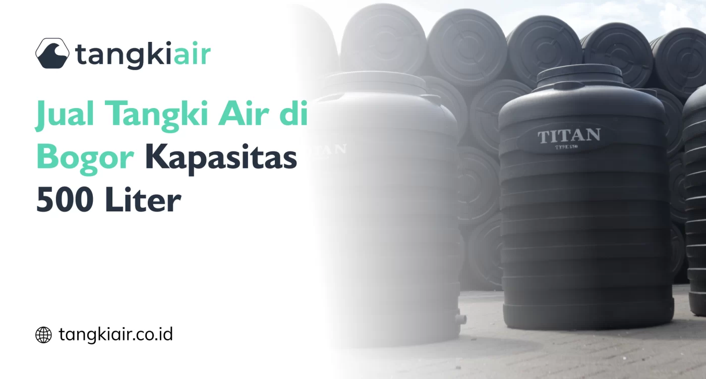 Jual Tangki Air Bogor 500 Liter