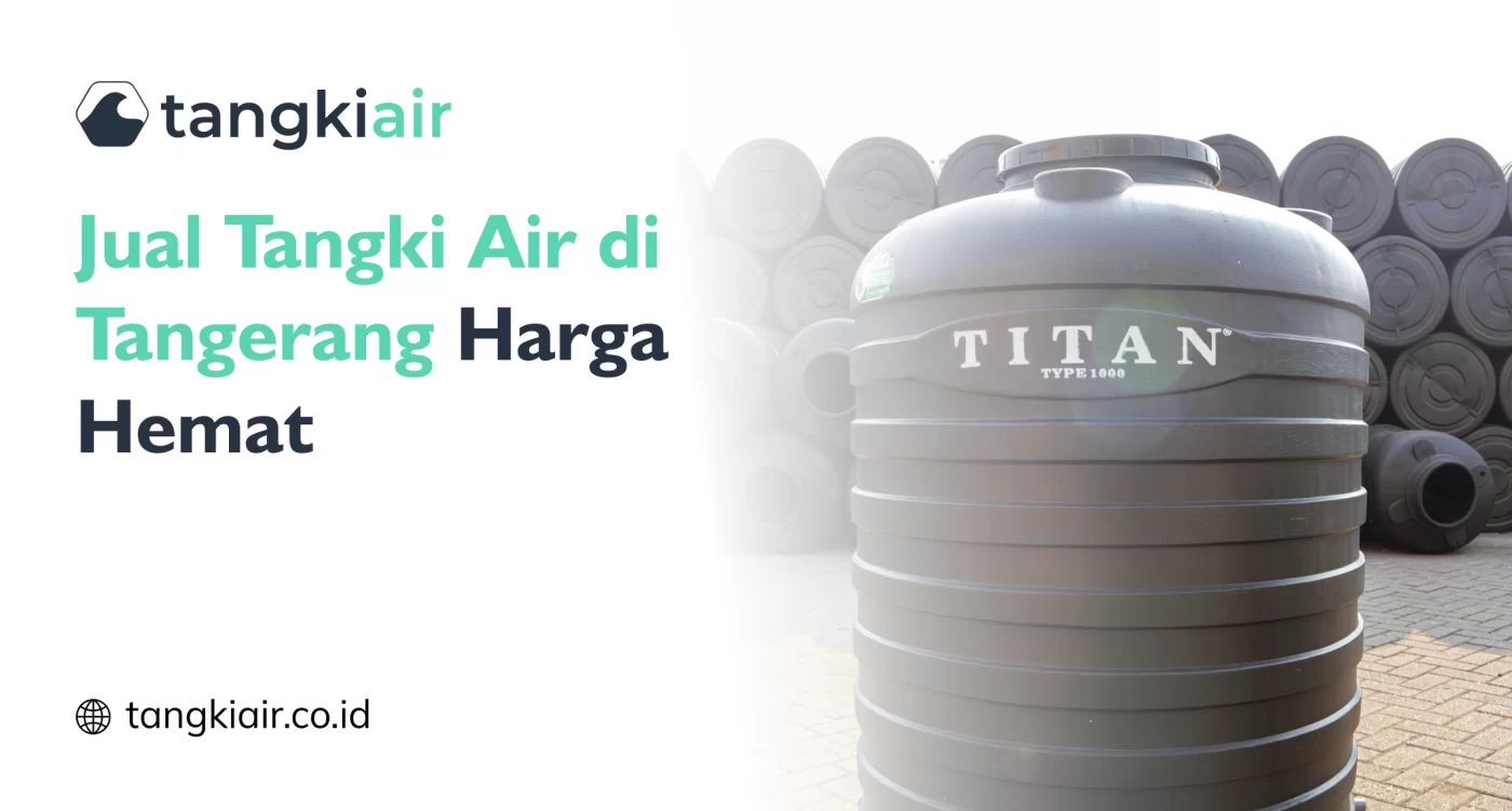 Jual Tangki Air di Tangerang Harga Hemat