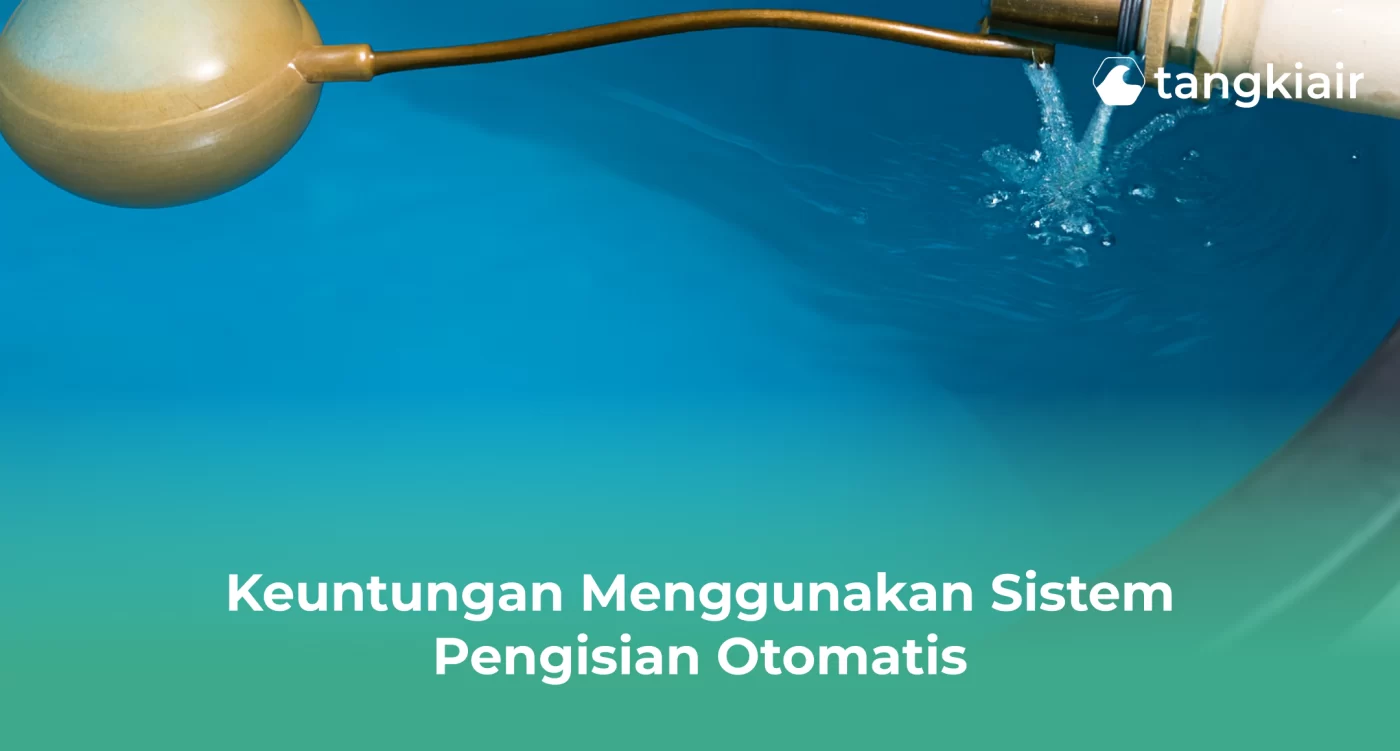 Keuntungan Menggunakan Sistem Pengisian Otomatis