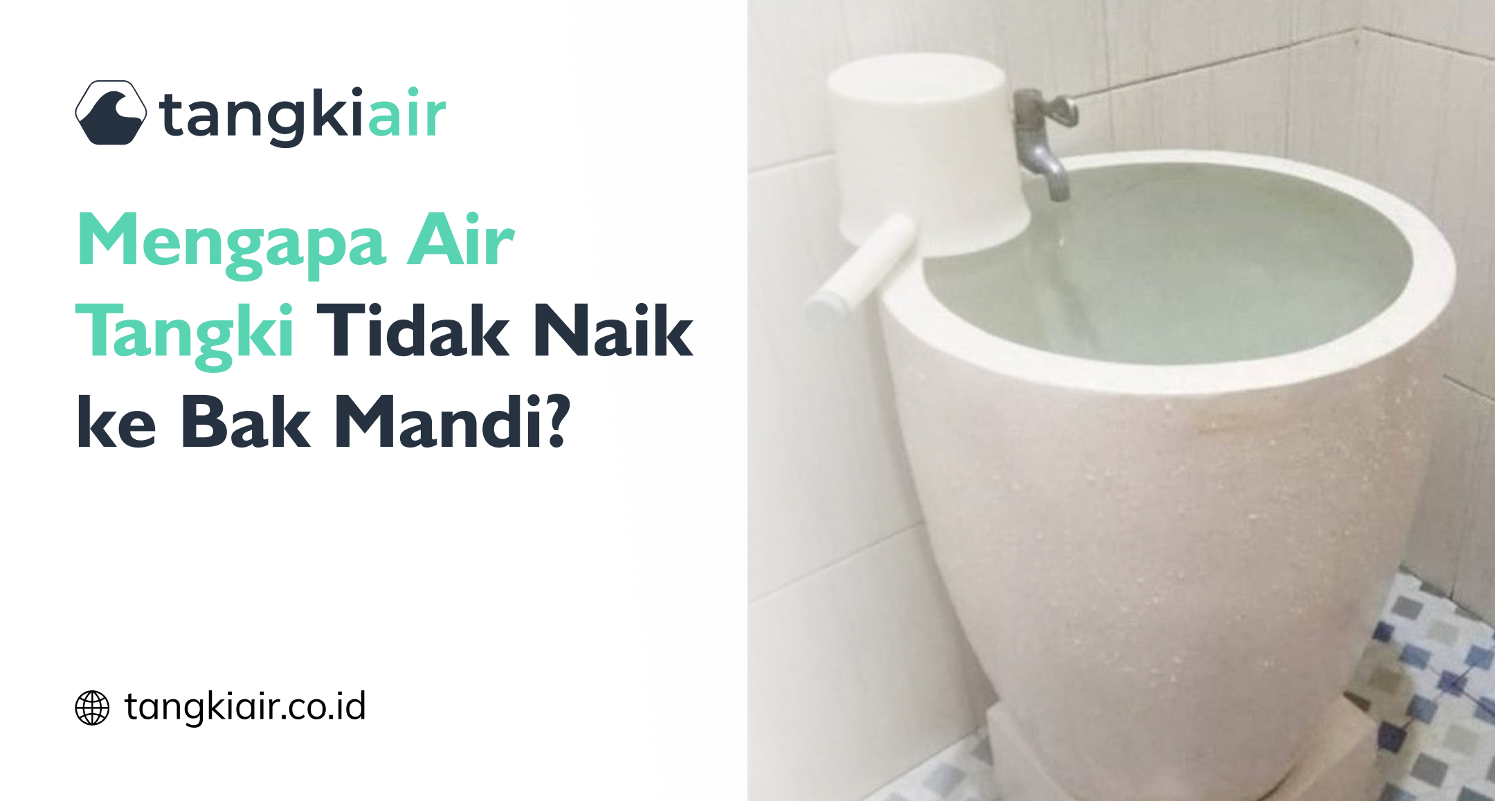 Mengapa Air Tangki Tidak Naik ke Bak Mandi?