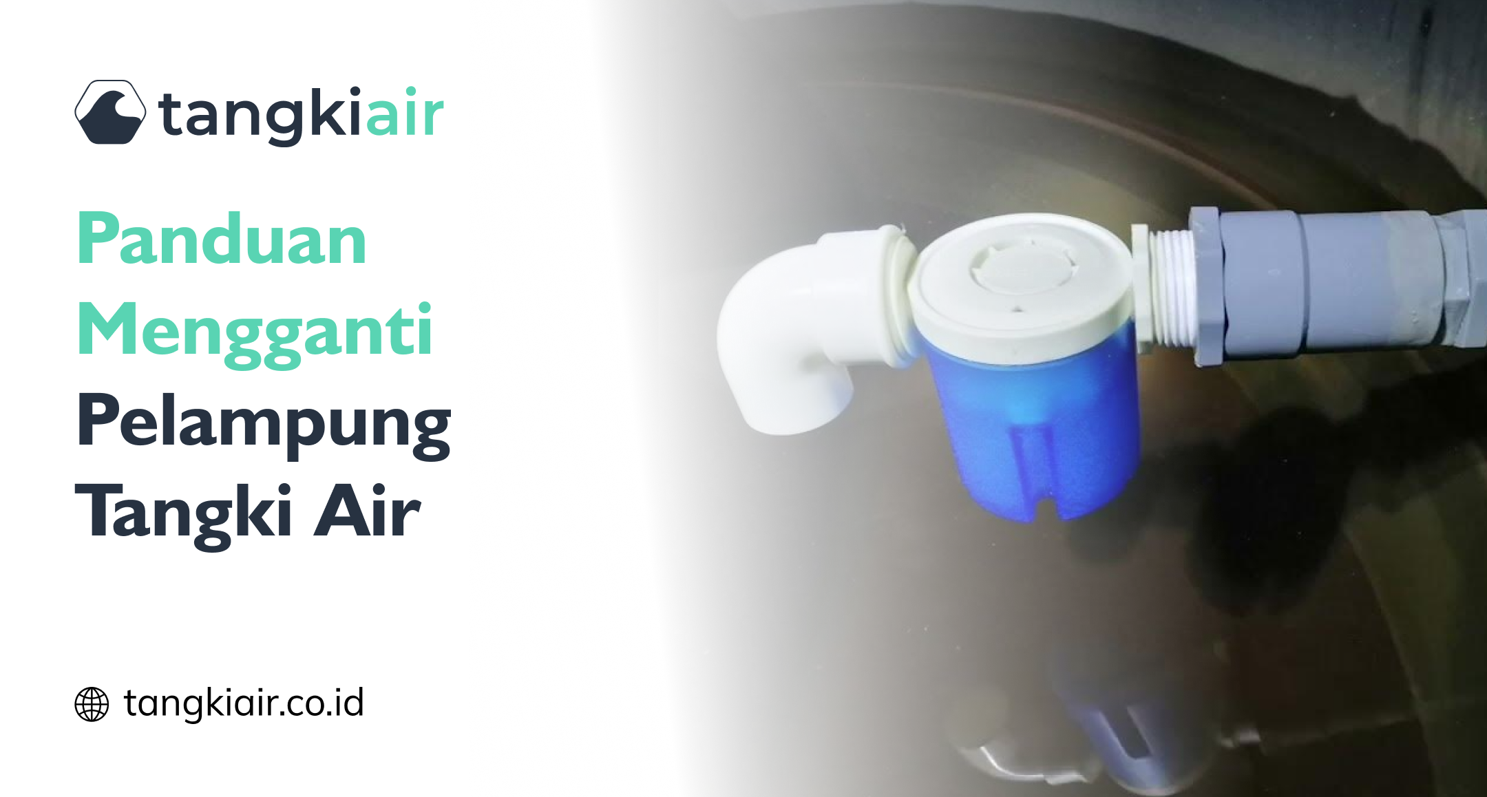 Panduan Mengganti Pelampung Tangki Air