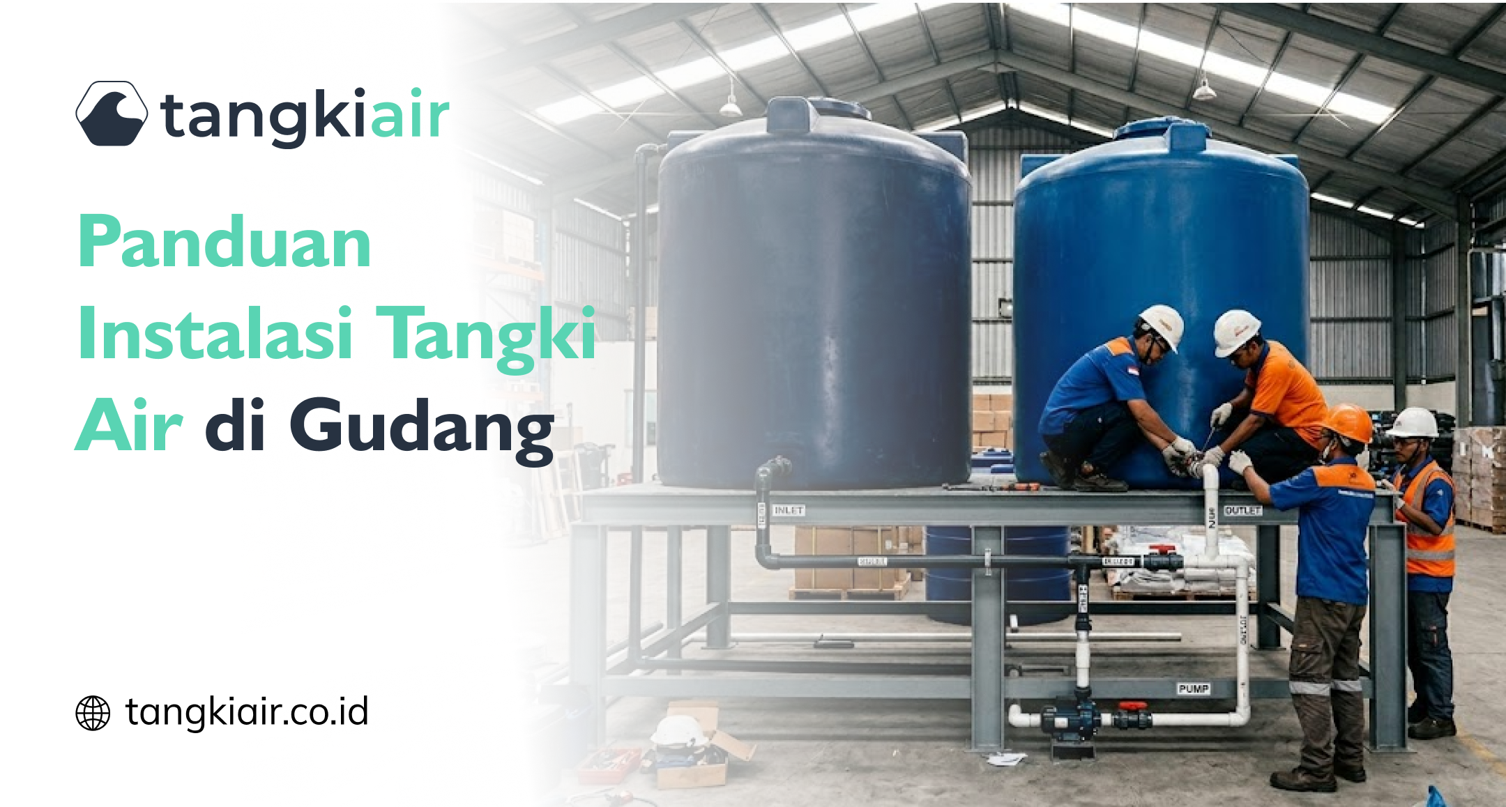 Panduan Instalasi Tangki Air di Gudang