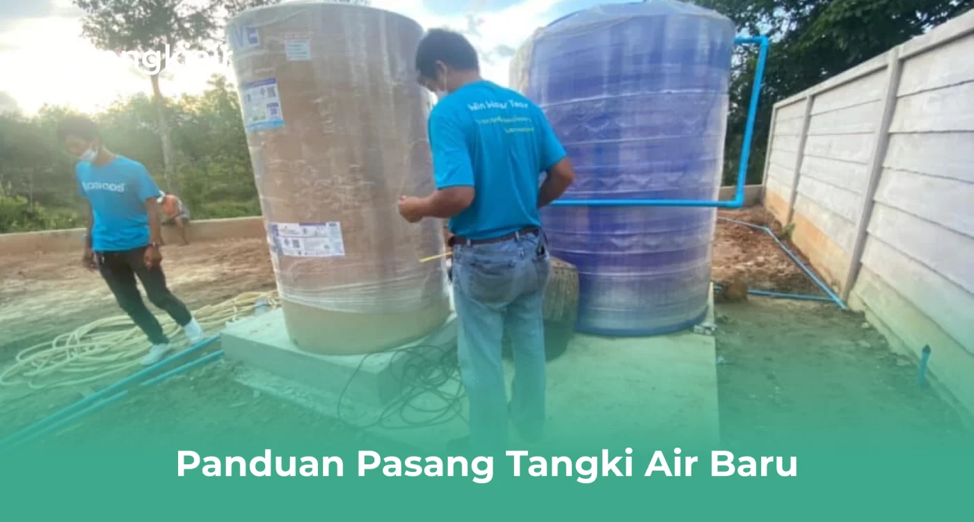 Panduan Pasang Tangki Air Baru