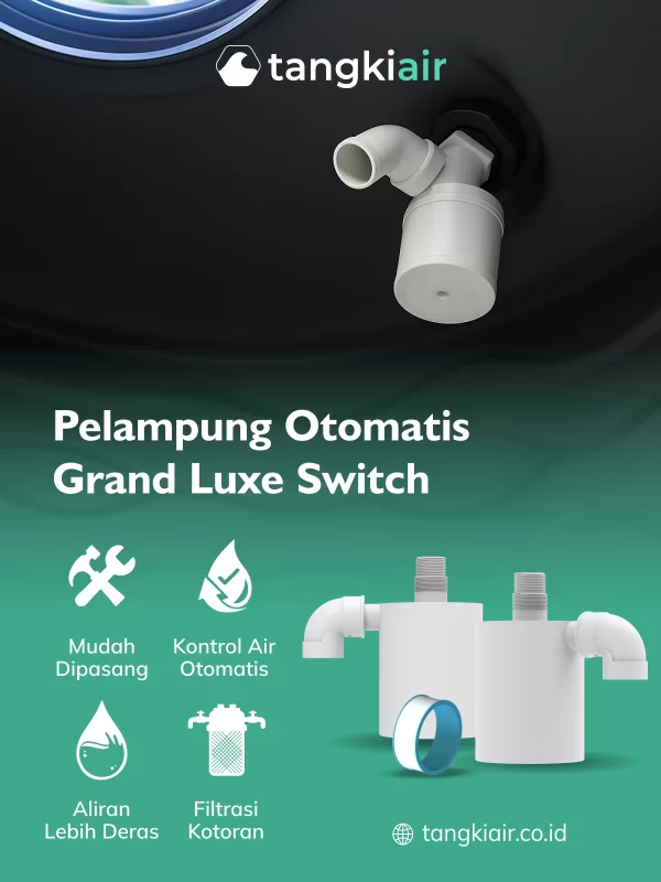Pelampung Otomatis Grand Luxe Switch, Solusi Pengisian Tangki Air