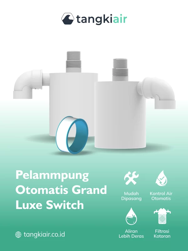 Pelampung Otomatis Grand Luxe Switch