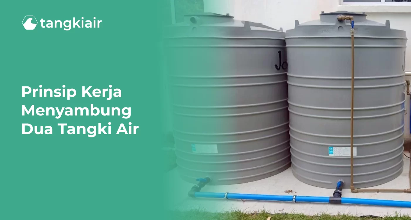 Prinsip Kerja Menyambung Dua Tangki Air