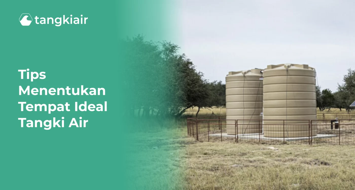 Tips Menentukan Tempat Ideal Tangki Air