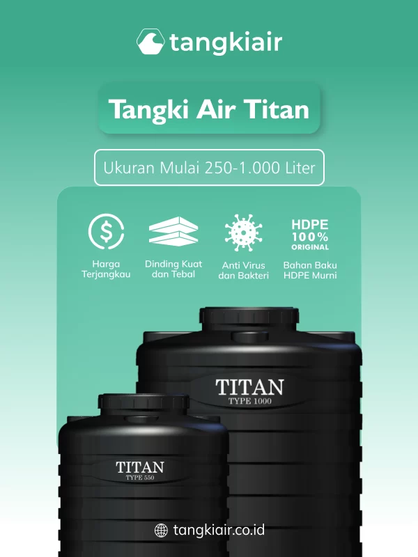 Tangki Air Titan untuk Penyimpanan Air yang Lebih Optimal
