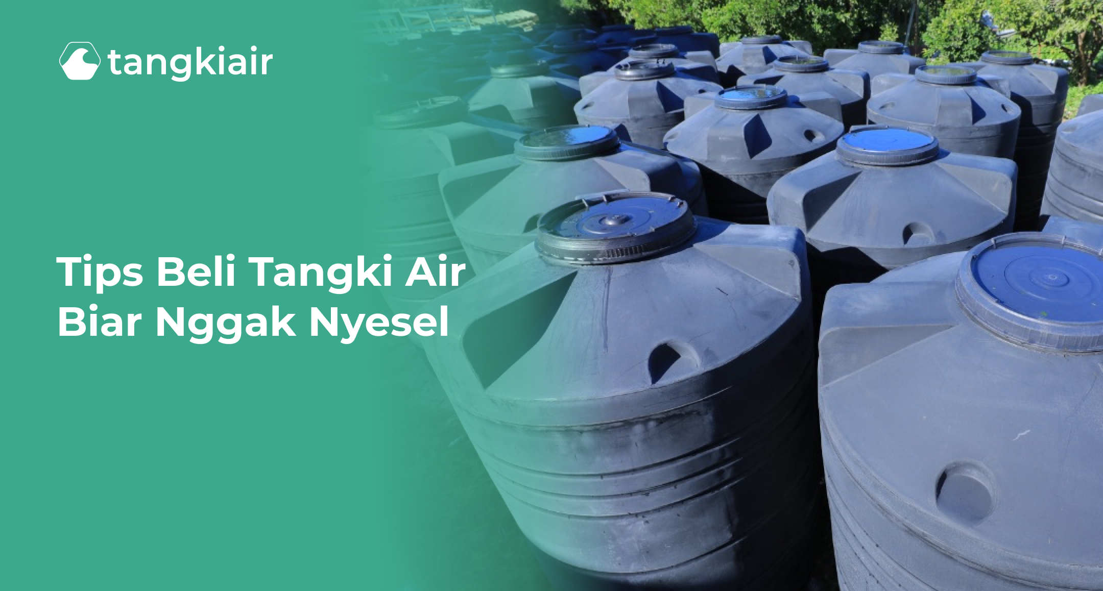 Tips Beli Tangki Air Biar Nggak Nyesel