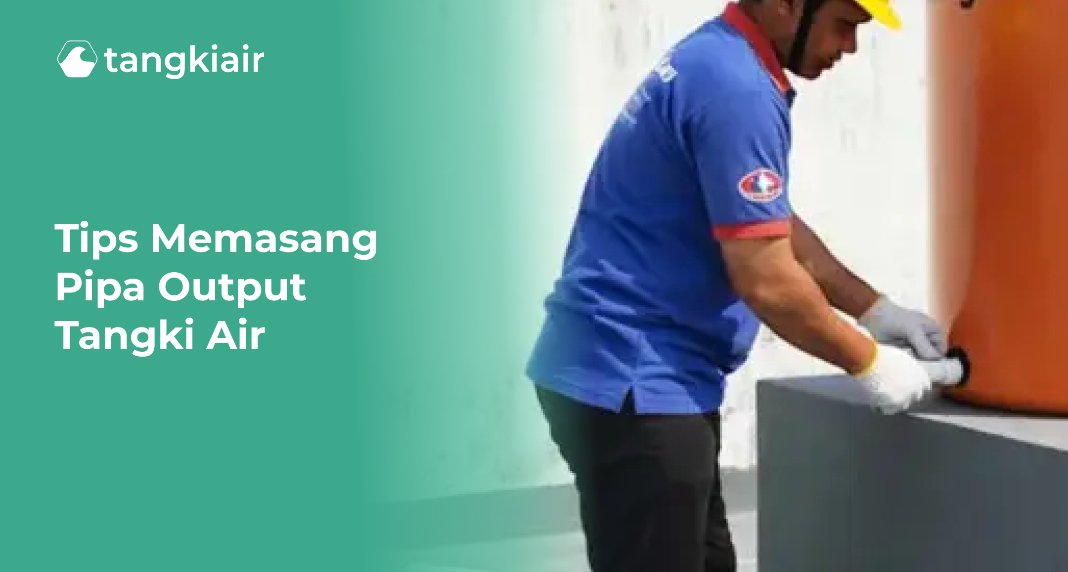 Tips Memasang Pipa Output Tangki Air