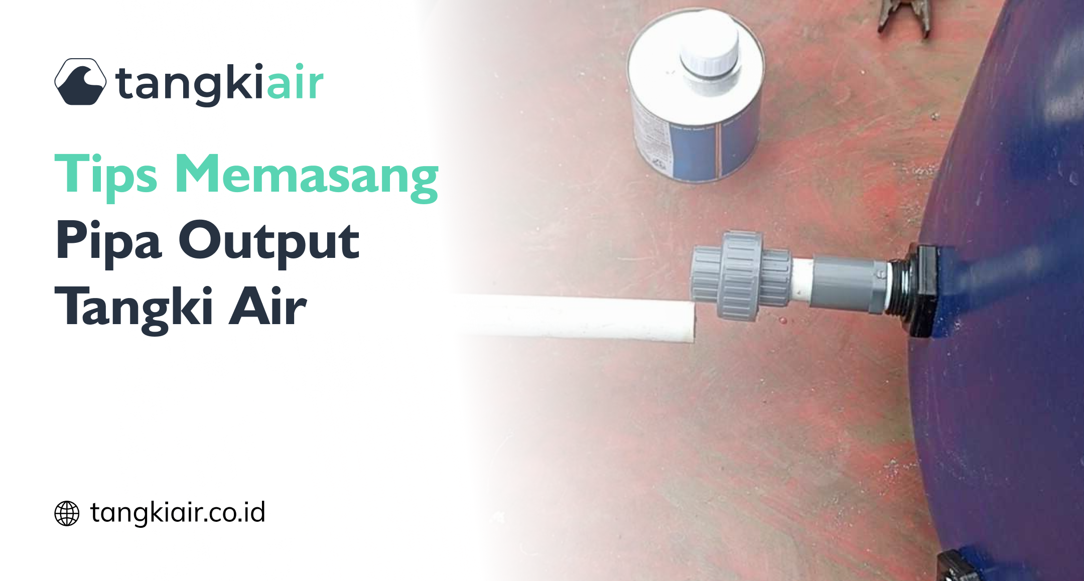 Memasang Pipa Output Tangki Air