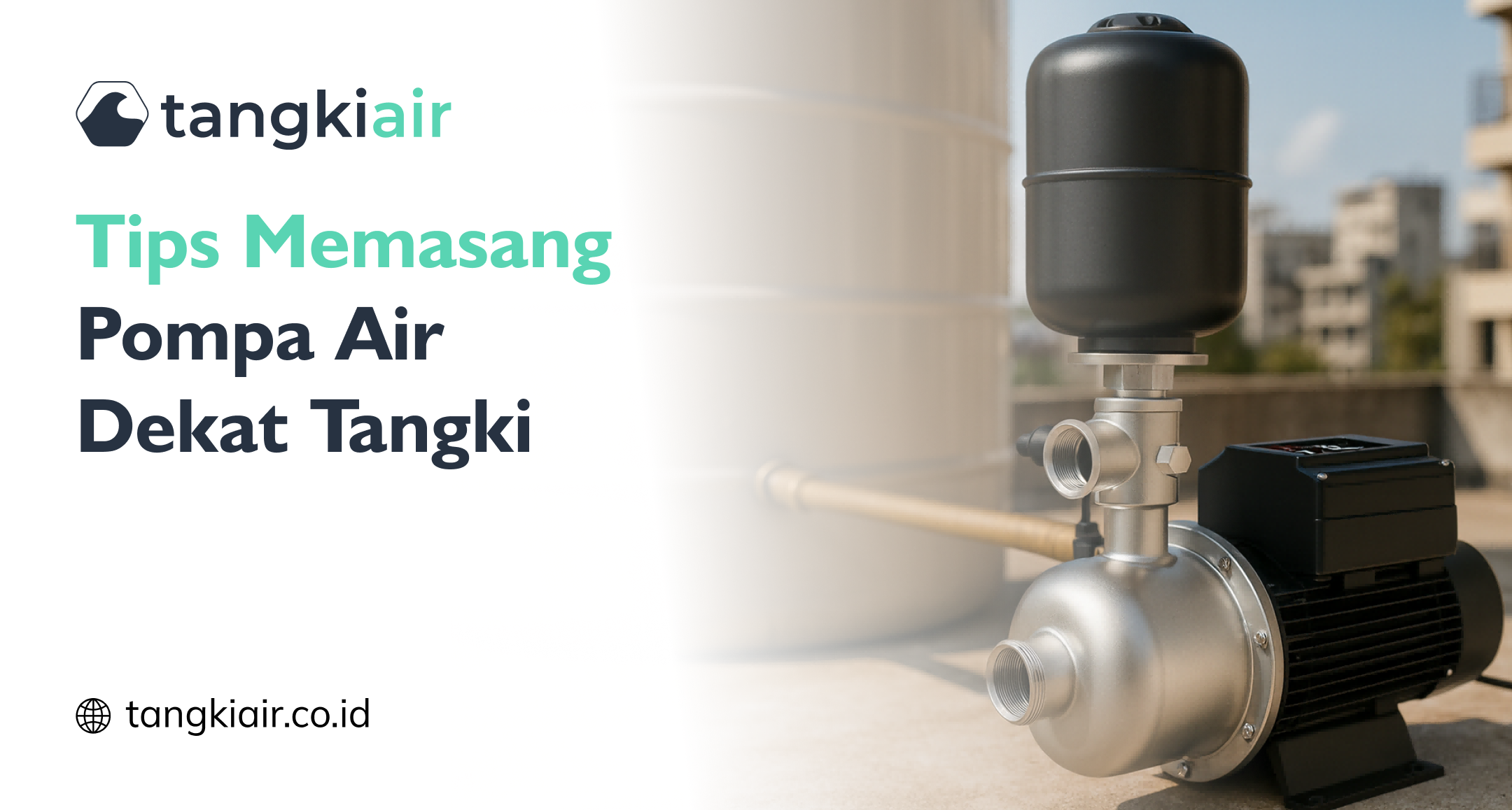 Tips Memasang Pompa Air Dekat Tangki