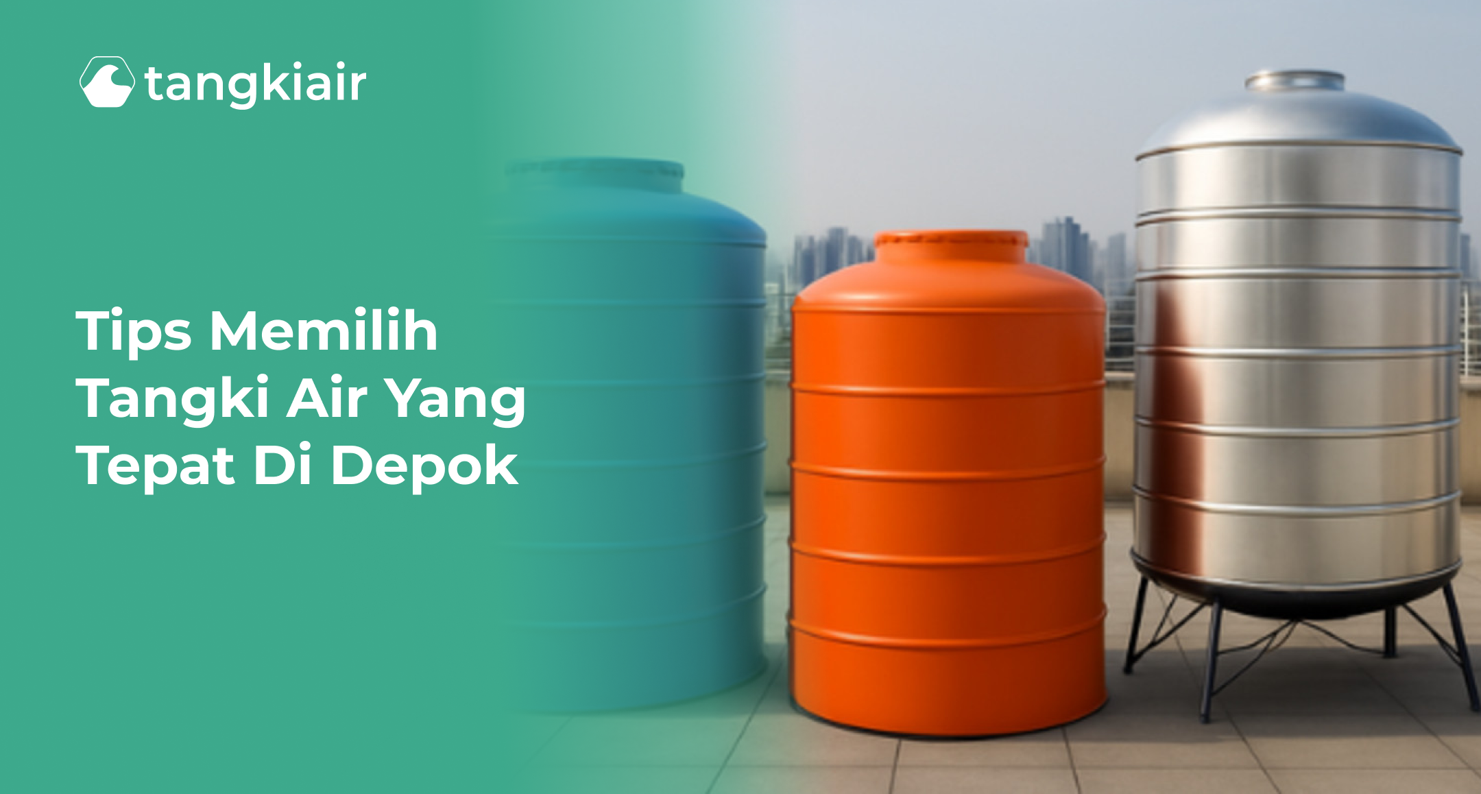 Tips Memilih Tangki Air yang Tepat di Depok