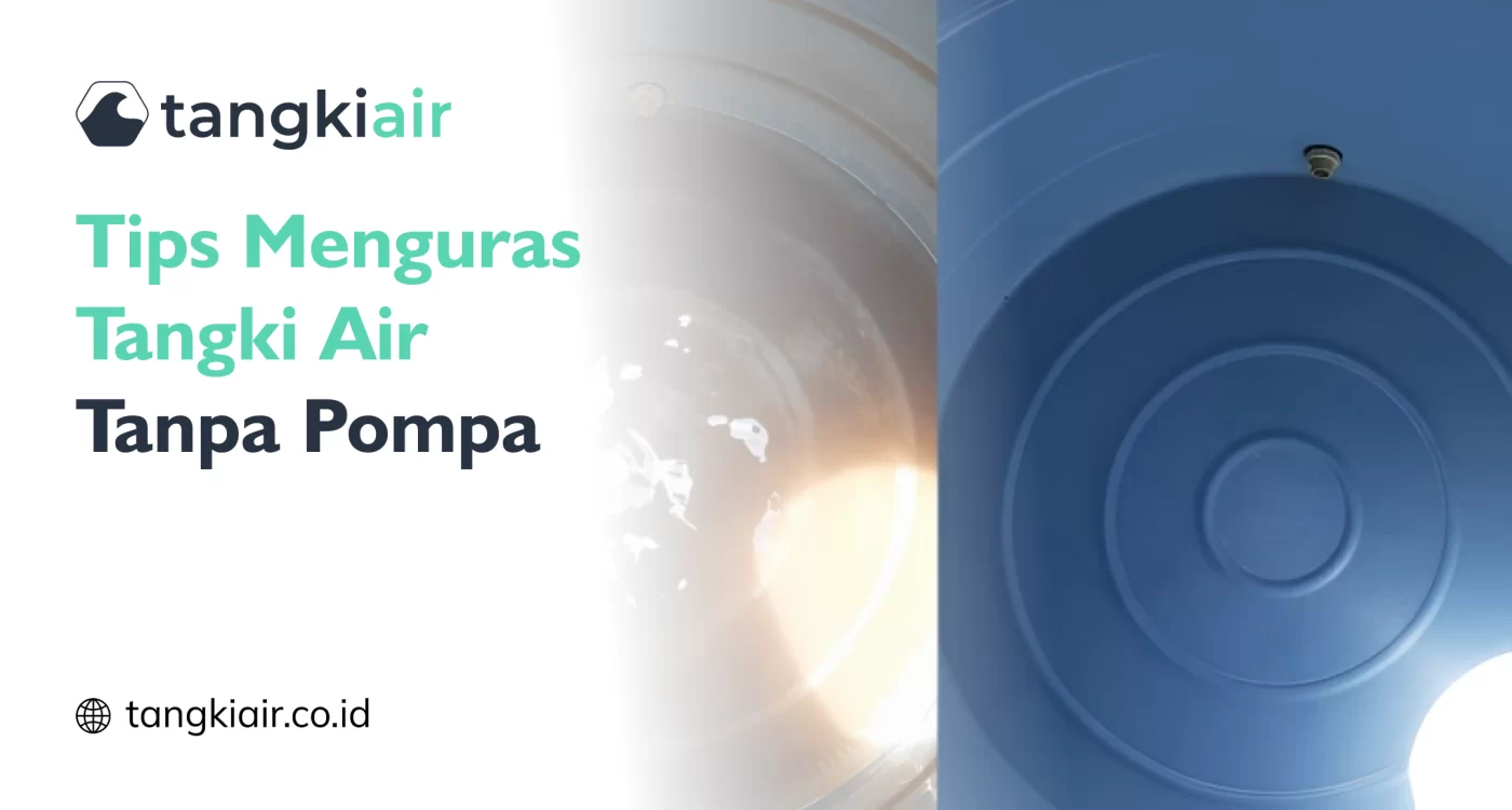Tips Menguras Tangki Air Tanpa Pompa