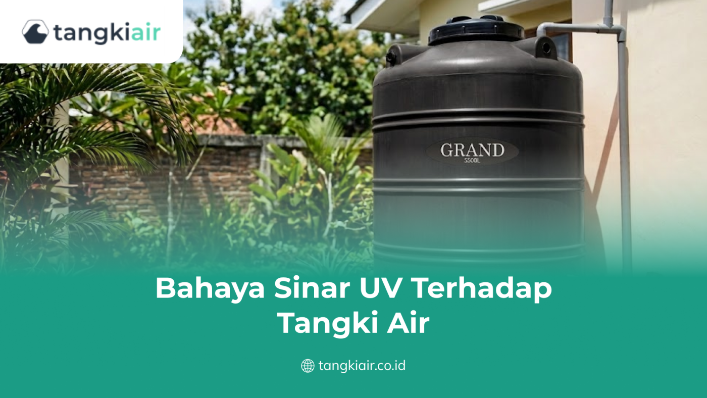 Bahaya Sinar UV Terhadap Tangki Air