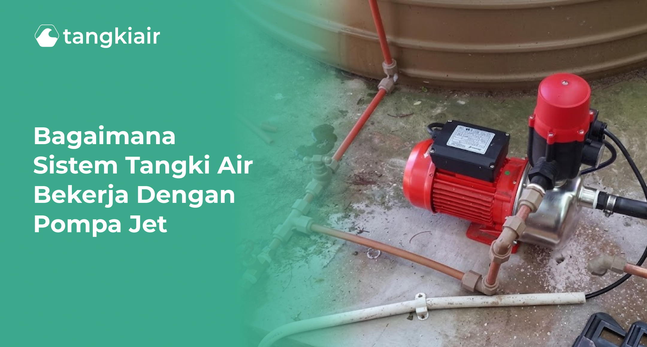 Bagaimana Sistem Tangki Air Bekerja dengan Pompa Jet