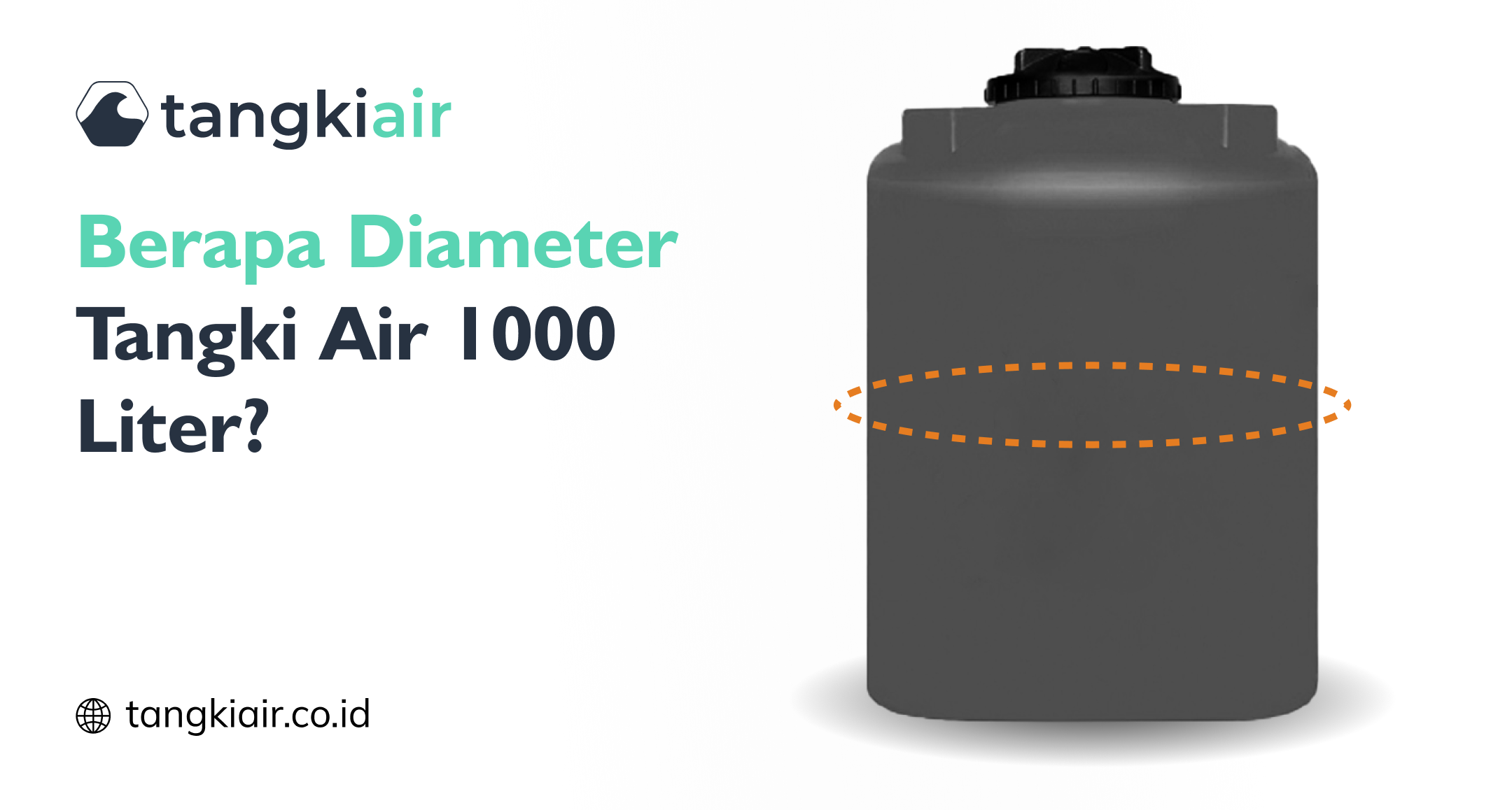 Berapa Diameter Tangki Air 1000 Liter?