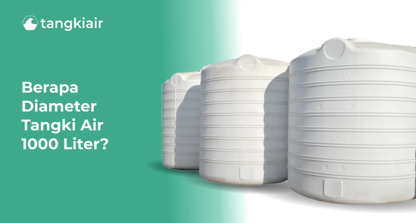 Berapa Diameter Tangki Air 1000 Liter?