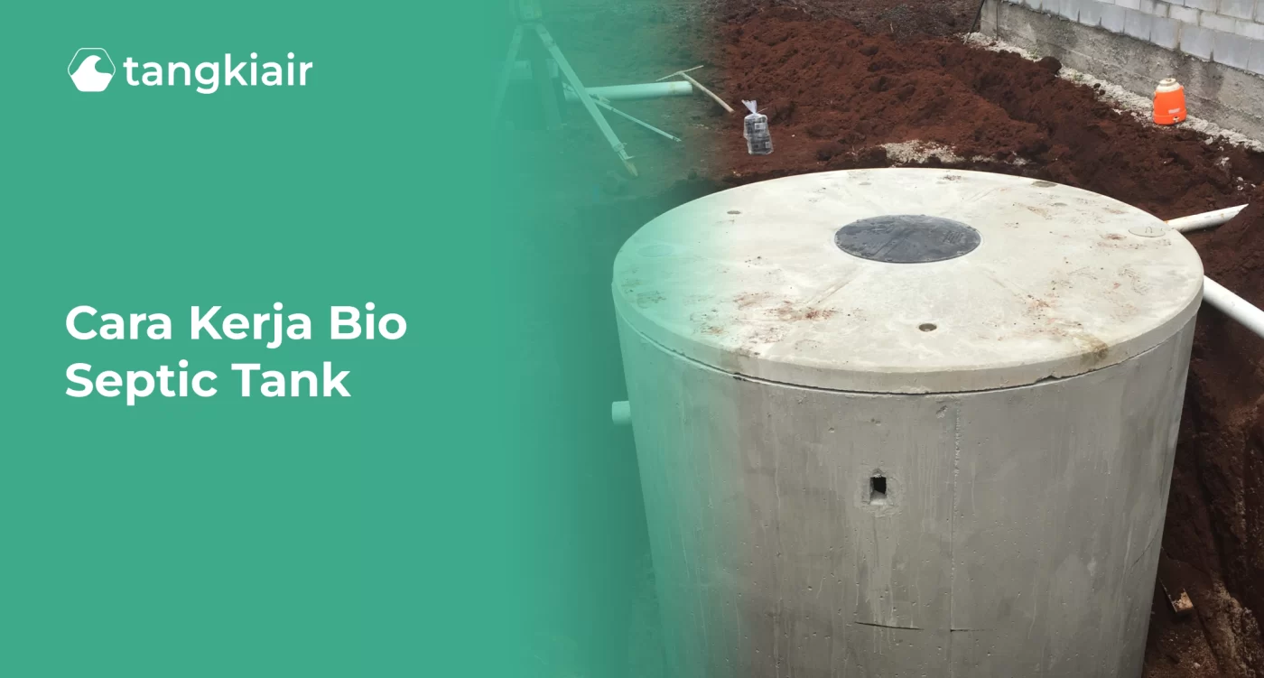 Cara Kerja Bio Septic Tank