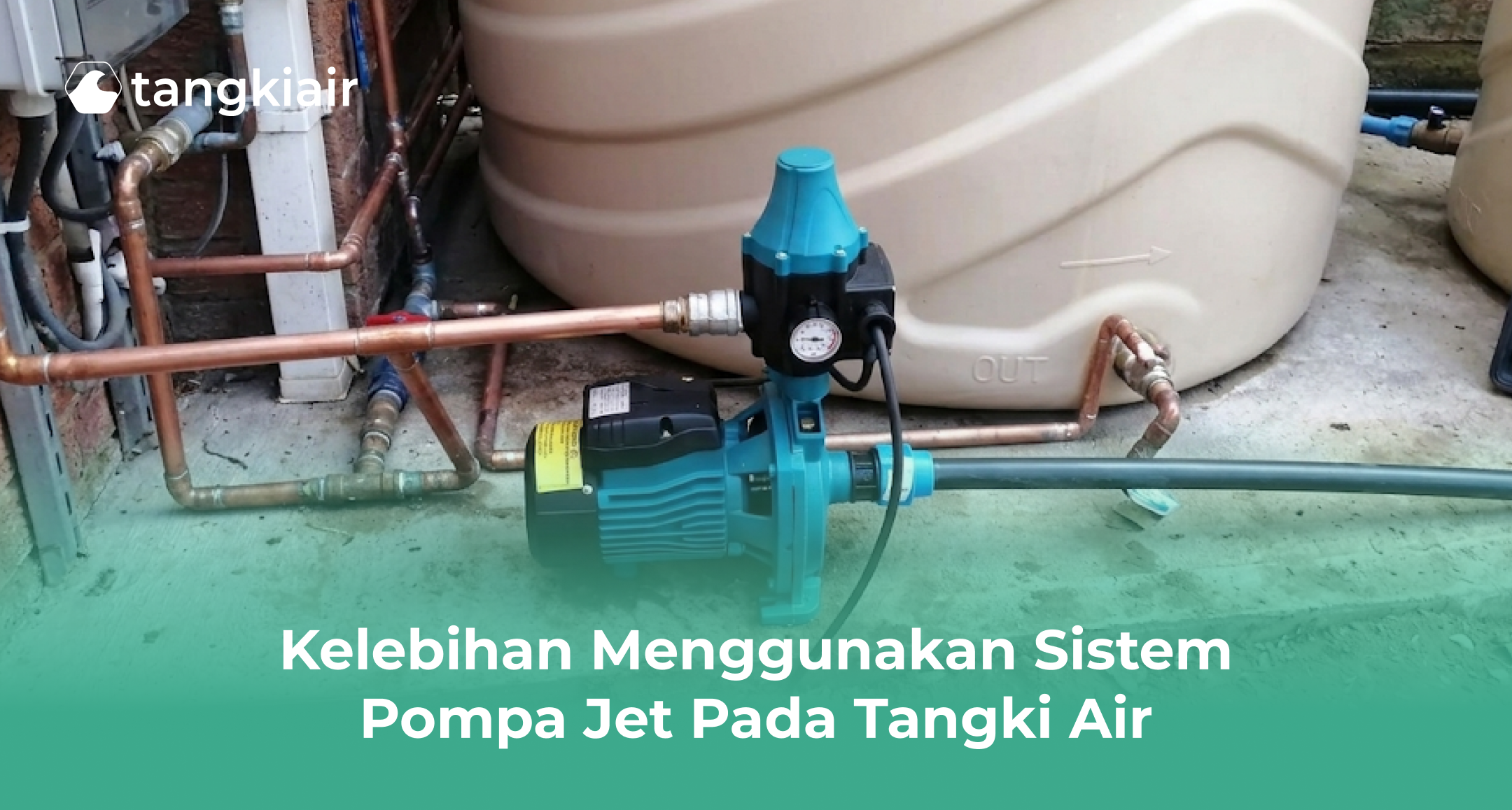 Kelebihan Menggunakan Sistem Pompa Jet Pada Tangki Air