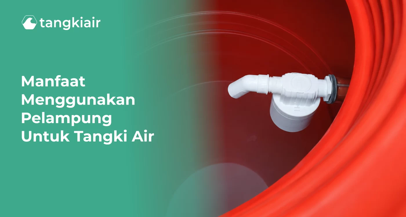 Manfaat Menggunakan Pelampung untuk Tangki Air