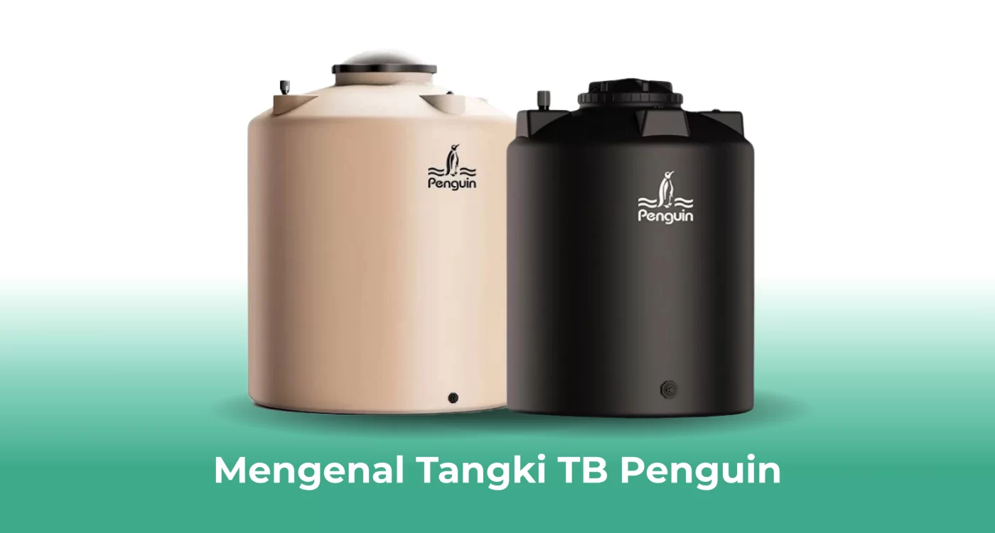 Mengenal Tangki TB Penguin