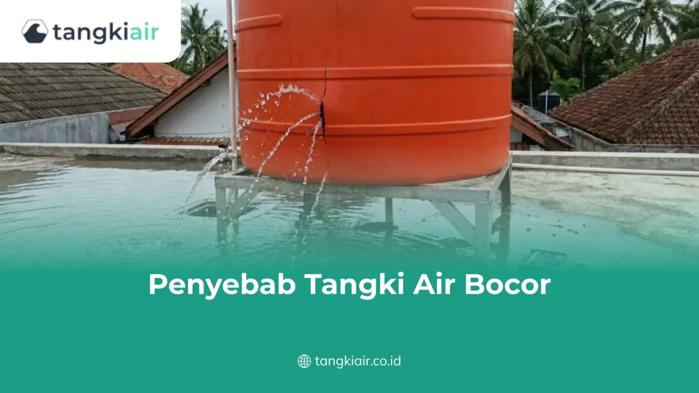 Penyebab Tangki Air Bocor