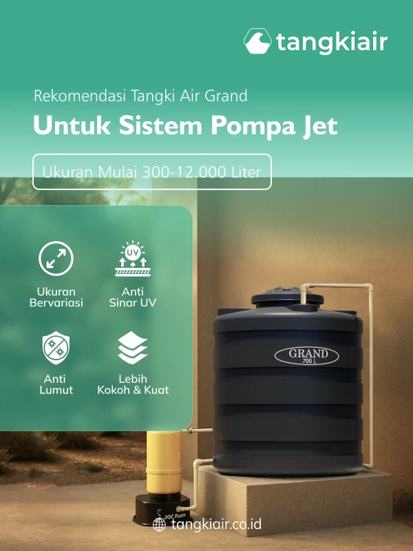 Rekomendasi Tangki Air Grand untuk Sistem Pompa Jet