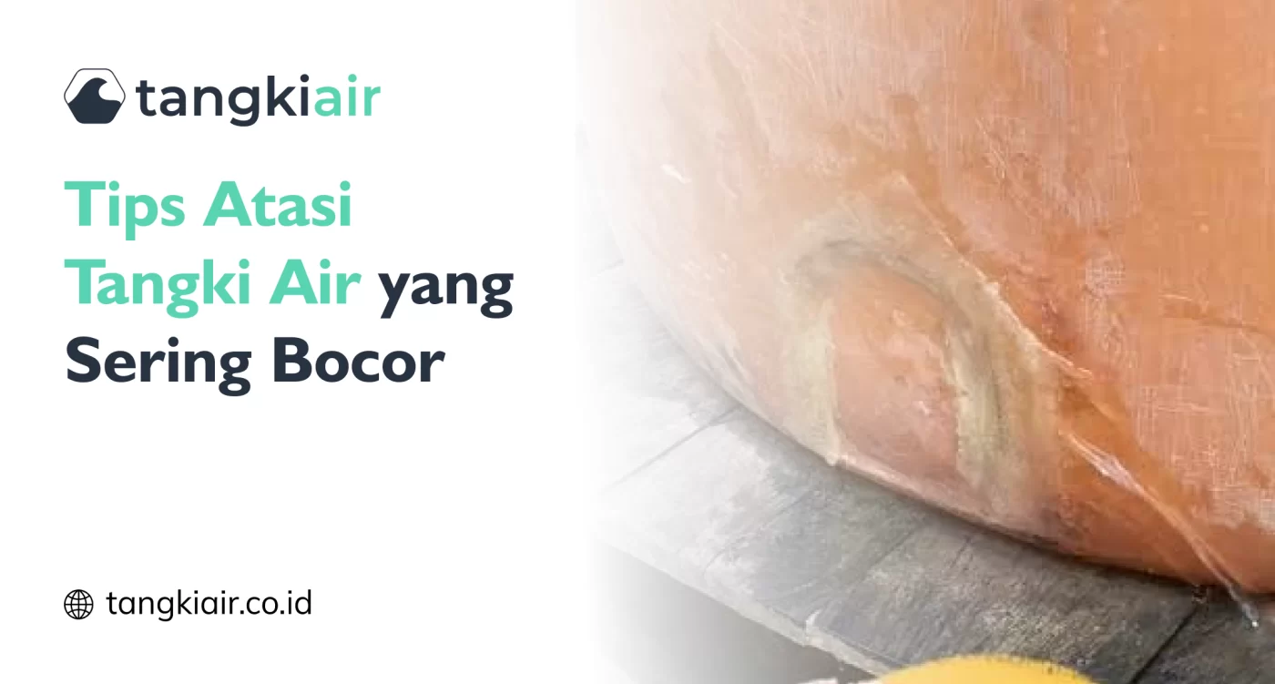 Atasi Tangki Air Sering Bocor