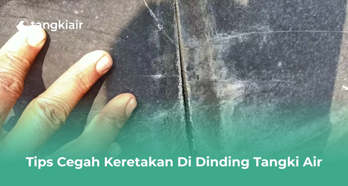Tips Cegah Keretakan di Dinding Tangki Air