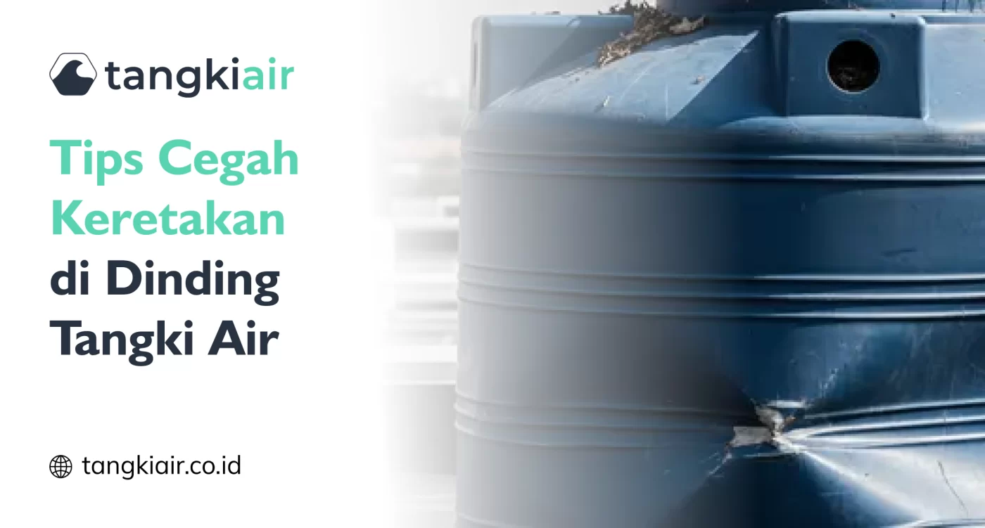 Cegah Keretakan Dinding Tangki Air