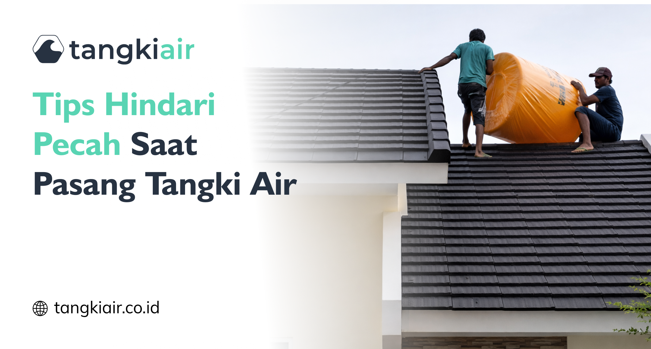 Tips Hindari Pecah Saat Pasang Tangki Air