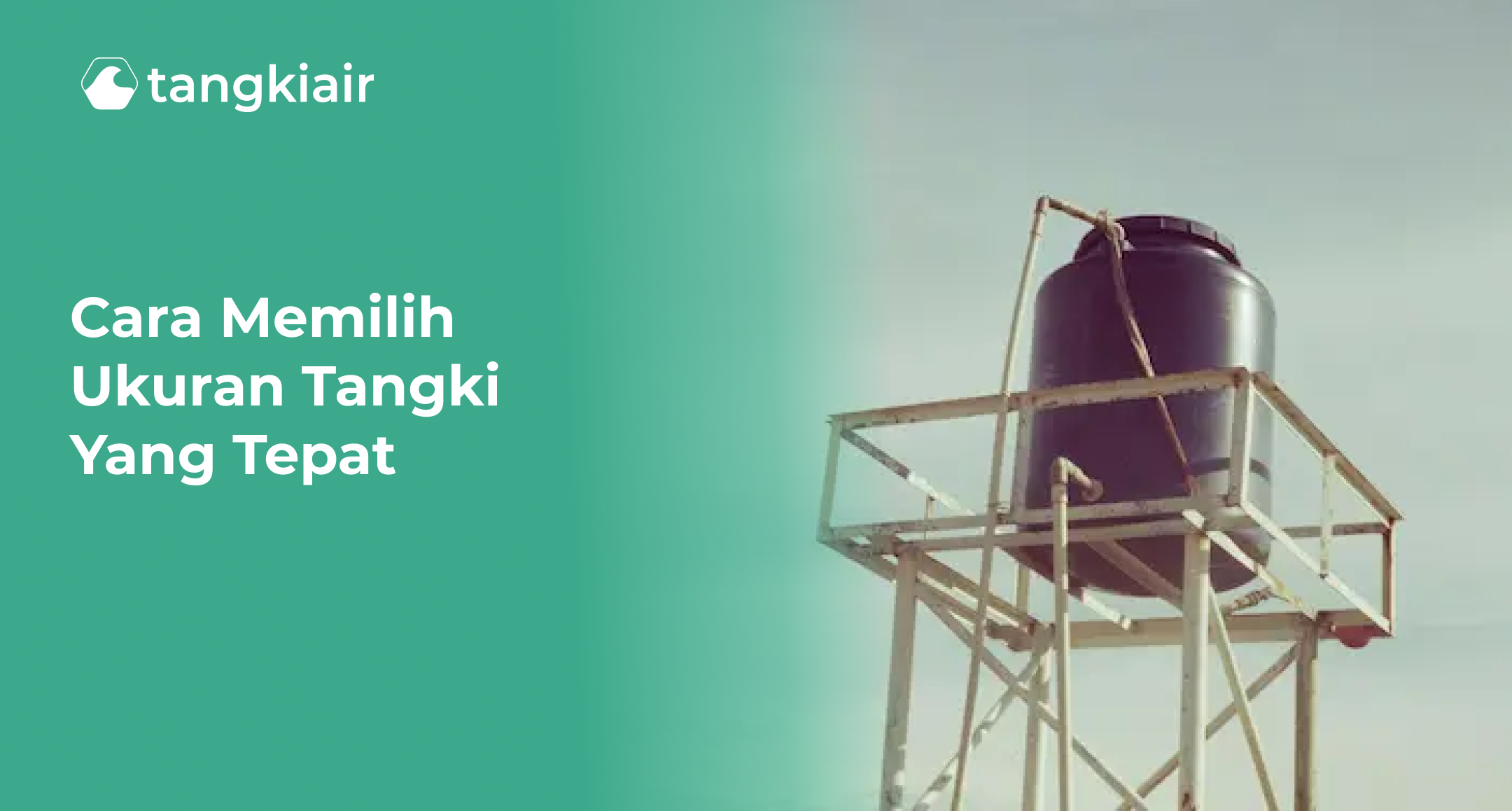 Cara Memilih Ukuran Tangki yang Tepat