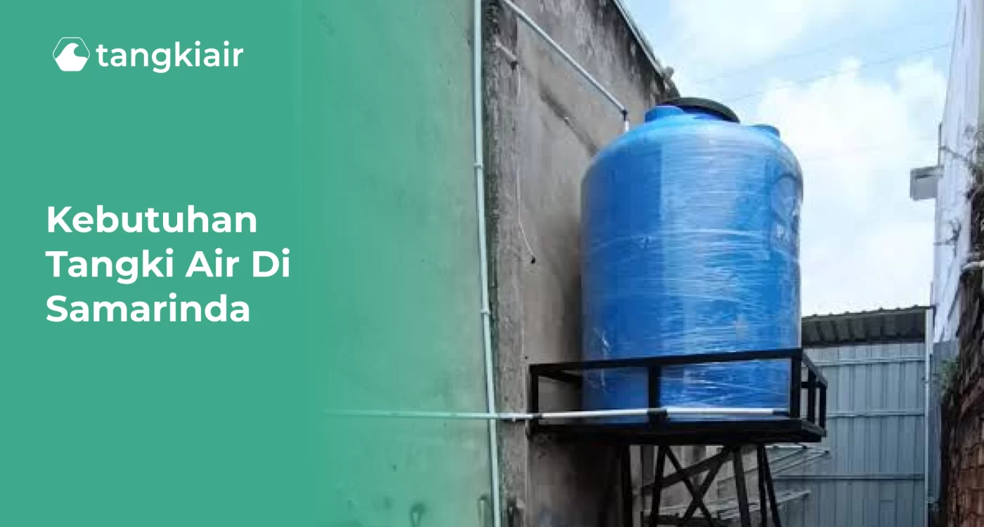 Kebutuhan Tangki Air di Samarinda