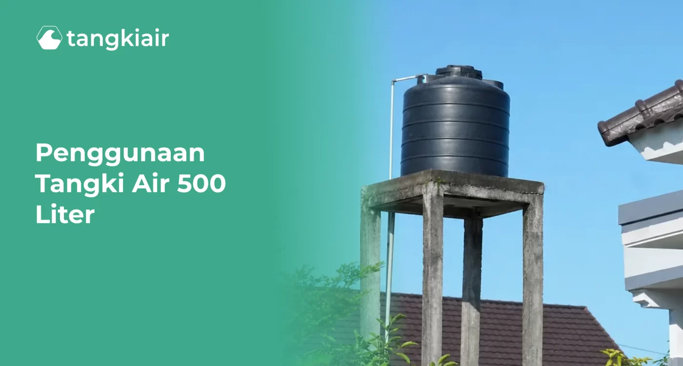 Penggunaan Tangki Air 500 Liter