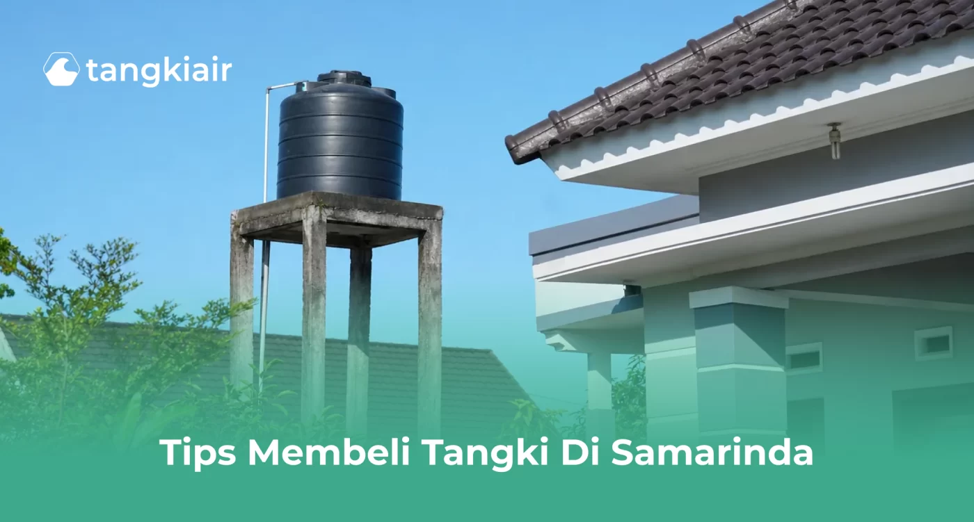 Tips Membeli Tangki di Samarinda