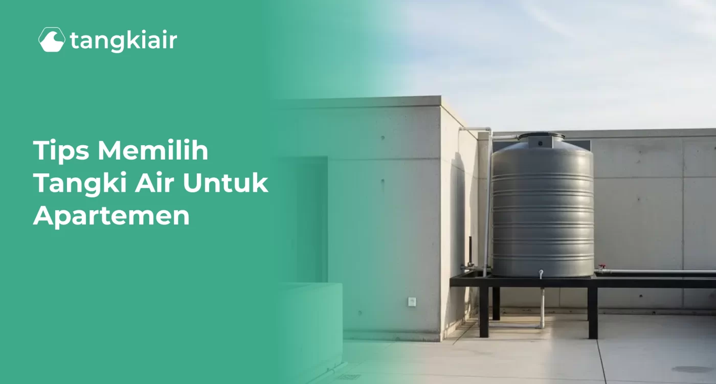 Tips Memilih Tangki Air untuk Apartemen