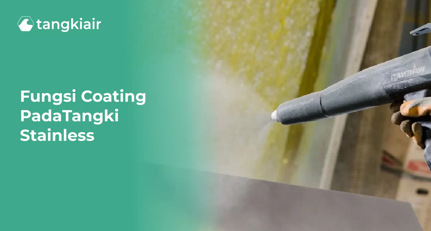 Fungsi Coating pada Tangki Stainless