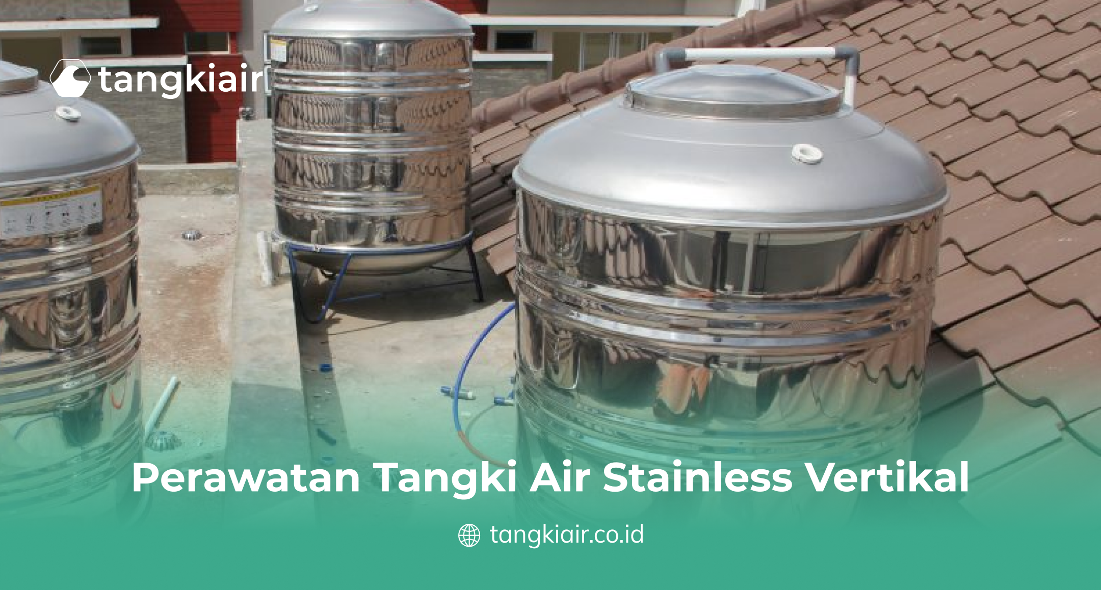 Perawatan Tangki Air Stainless Vertikal